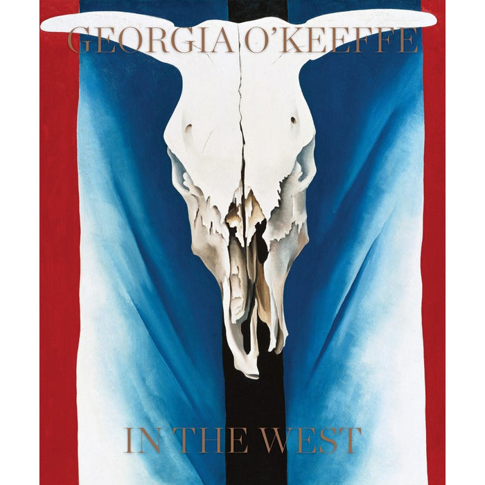 Georgia O'Keeffe: In the West Book